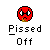I am pissed off :pissedoff: